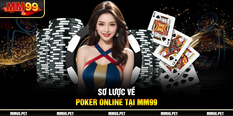 Sơ lược về poker online tại mm99 Sơ lược về poker online tại mm99